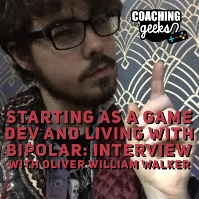 episode 68 - A beginning in game dev and life with bipolar: Interview with Oliver William Walker artwork