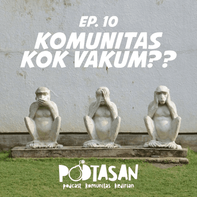 episode Ep 10 Komunitas, kok iso vakum...?? artwork