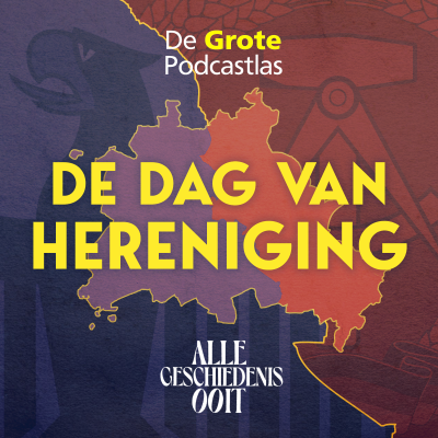 episode De dag van hereniging: de val van de Muur deel 2 (met De Grote Podcastlas) artwork