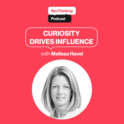 episode Curiosity Drives Influence | Melissa Havel artwork