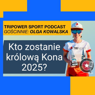 episode Kto zostanie królową Kona?🔥 Analiza Mistrzostw Świata Ironman 2025! artwork