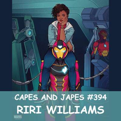 episode #394 – Riri Williams artwork