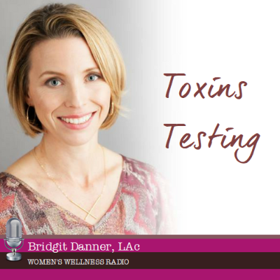 episode Toxins Testing with Ann Melin & Bridgit Danner artwork