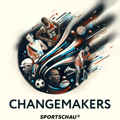 episode Podcast-Tipp: Changemakers – Wie Sportler:innen die Welt verändern artwork