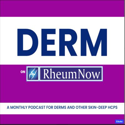 episode Derm on RheumNow (Aug 2025) artwork
