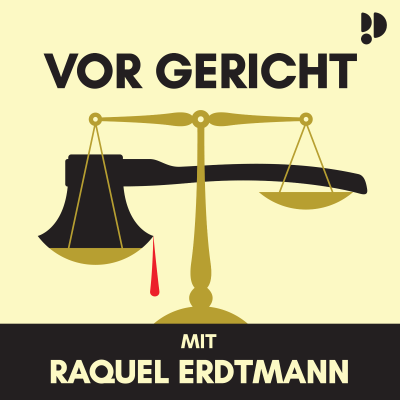 Vor Gericht – Raquel Erdtmann
