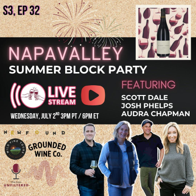 episode Napa Valley Summer Block Party featuring Audra Chapman, Josh Phelps, and Scott Dale artwork