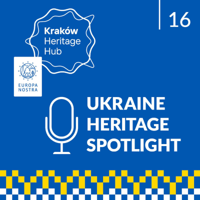 episode Ukraine Heritage Spotlight: Rethinking the museum artwork