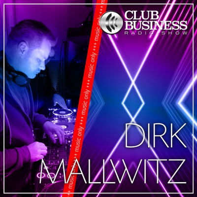 episode 11/19 Dirk Mallwitz live @ Club Business Radio Show 16.03.2019 +++ music only +++ artwork
