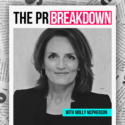 Cover image The PR Breakdown with Molly McPherson