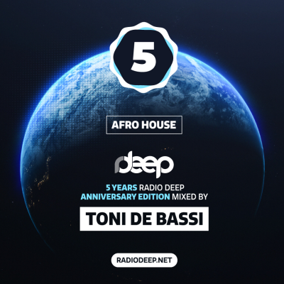 episode 5 Years Radio Deep Anniversary Edition - Afro House - Toni de Bassi artwork
