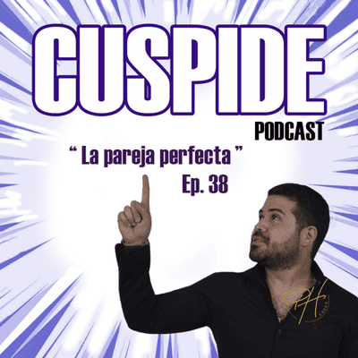 episode Ep. 38 "La pareja perfecta" Invitada: Lilia Cruz artwork
