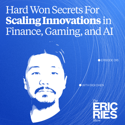 episode Hard-Won Secrets for Scaling Innovations in Finance, Gaming, and AI with Siqi Chen (Runway, Zynga) artwork