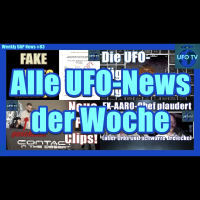episode US-Kongress, Nazca-Mumien, Jet-Pilot-Sichtungen, James Fox und vieles, vieles mehr | UFOTV News #83 artwork