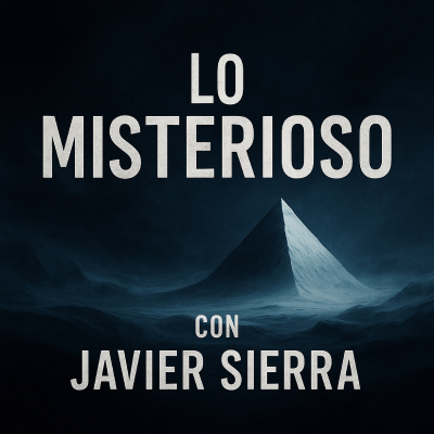 episode Misterios de la Antártida - Javier Sierra en 'Lo Misterioso' - EDENEX - artwork