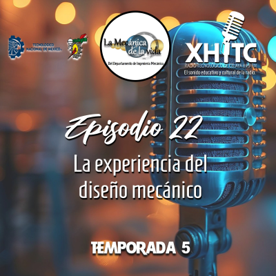 episode Episodio 22 T5 La mecánica de la vida - La experiencia del diseño mecánico artwork