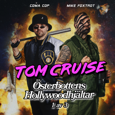 episode Österbottens Hollywoodhjältar - TOM CRUISE artwork