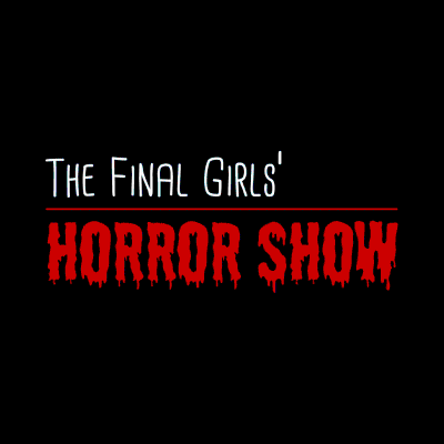 episode The Final Girls' Horror Show: Thir13en Ghosts artwork