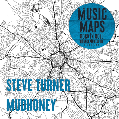 episode 41 - Mudhoney with Steve Turner - Part 1 (Seattle) artwork