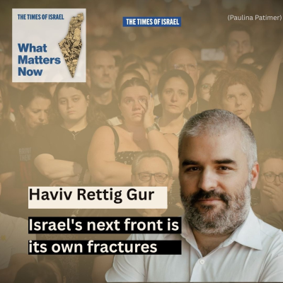 episode Day 736 - Haviv Rettig Gur: Israel's next front is its own fractures artwork