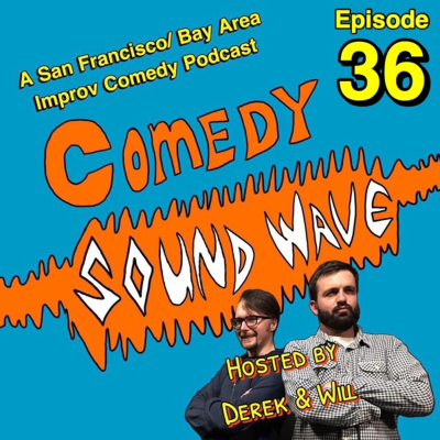 episode 36 Caleb Lush & Conor Allen! Hosted by Derek Magnuson & Will Maguire!!! at Pianofight artwork