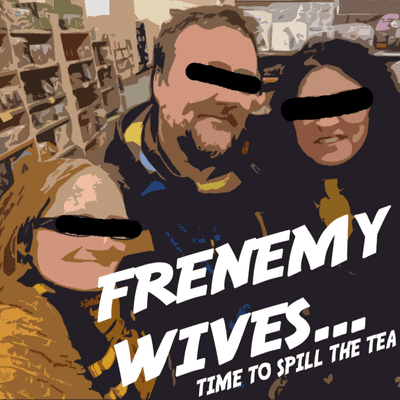 Frenemy Wives