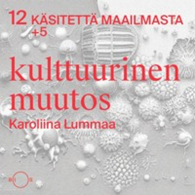 episode 12 käsitettä maailmasta. Erikoisjakso 5: Kulttuurinen muutos artwork