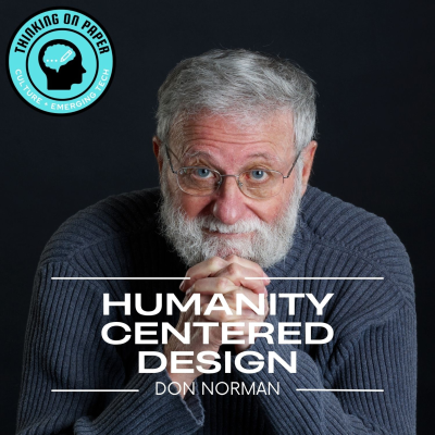 episode Don Norman on Humanity Centered Design: The Dark Side of ‘Good UX’ artwork