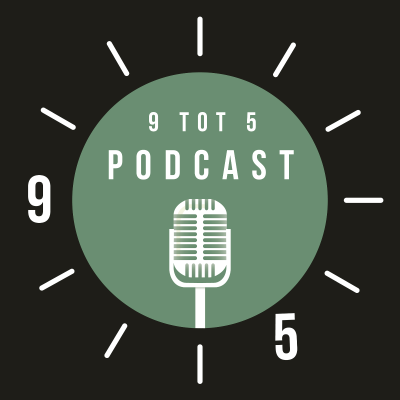 9 tot 5 Podcast