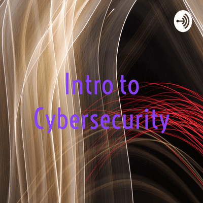 Intro to Cybersecurity