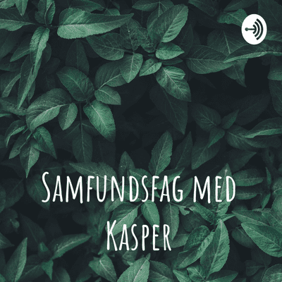 Samfundsfag med Kasper