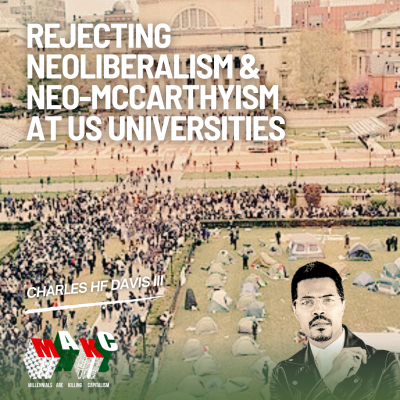 episode Rejecting Neoliberalism & Neo-McCarthyism at US Universities with Charles HF Davis III artwork