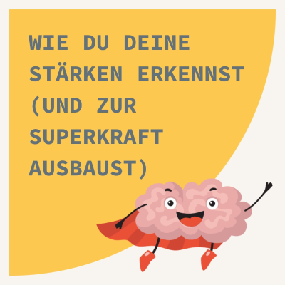 episode Wie du deine Stärken erkennst (und zur Superkraft ausbaust) artwork