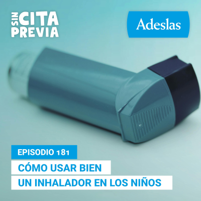 episode 181 Cómo usar bien un inhalador en los niños artwork