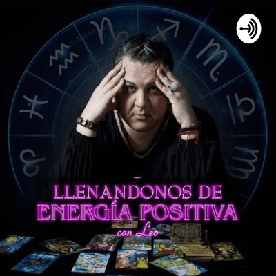 episode Llenándonos de Energía Positiva con Leo Episodio del 13 de Marzo 2020 artwork