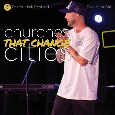 episode Churches That Change Cities - Ps Mark Roslund artwork