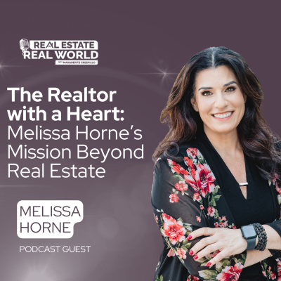 episode The Realtor with a Heart: Melissa Horne’s Mission Beyond Real Estate artwork