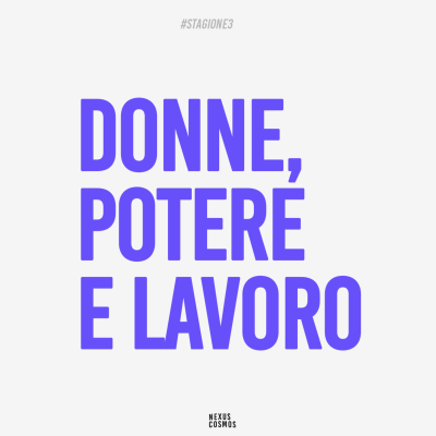 episode S3 EP.3 | Donne, potere e lavoro artwork