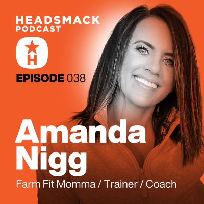 episode Amanda Nigg / Farm Fit Momma. Personal Trainer. Nutritional Coach artwork