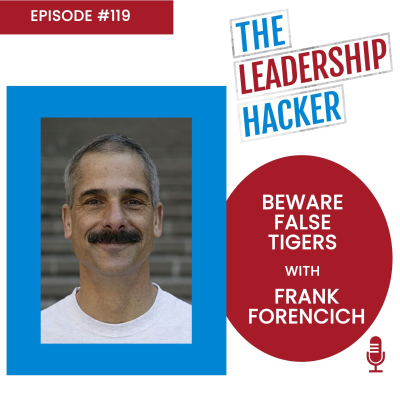episode Beware False Tigers with Frank Forencich artwork