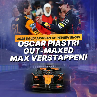 episode Max Verstappen robbed us of a battle with Oscar Piastri - 2025 Saudi Arabian GP F1 GP Review Post-Race artwork