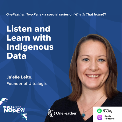 episode One Feather Two Pens - Episode 10: Listen and Learn with Indigenous Data artwork