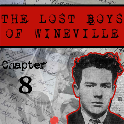 episode The Lost Boys Of Wineville / Chapter 8 artwork