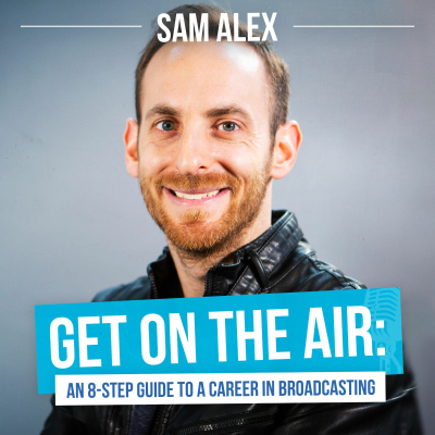 episode FOREWORD - Get on the Air: An 8-Step Guide to a Career in Broadcasting artwork
