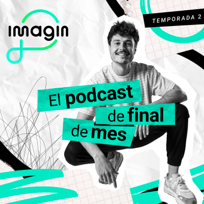 Cover image imagin | El podcast de final de mes