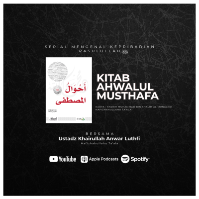 episode 01. Kitab Ahwalul Musthafa : Orang-orang Yang Rasulullah ﷺ Cintai #1 artwork