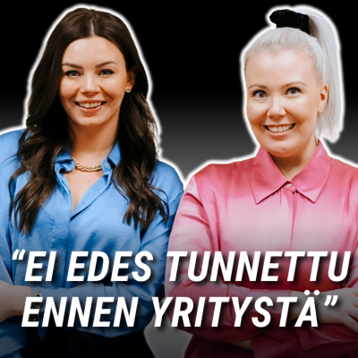 episode Miten rakentaa startup 10 viikossa? Kiihdyttämö, yritysidean validointi, sijoituskierros ja Piilaakso | Johanna Tolppola ja Katariina Ruuskanen artwork