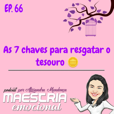 episode #66 - AS 7 CHAVES PARA VENCER OS GUARDIÕES artwork