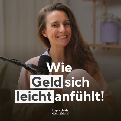 episode Geld darf sich leicht anfühlen: So lässt du Fülle fließen artwork