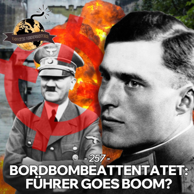 episode #257: Bordbombeattentatet: Führer Goes Boom? artwork
